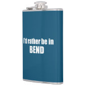 Ik zou liever in Bend Oregon zijn. Heupfles (Links)