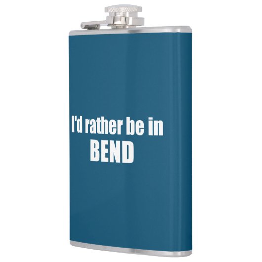 Ik zou liever in Bend Oregon zijn. Heupfles (Links)