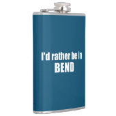 Ik zou liever in Bend Oregon zijn. Heupfles (Rechts)