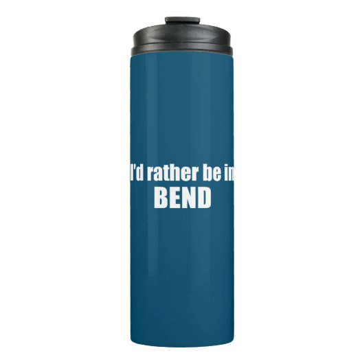 Ik zou liever in Bend Oregon zijn. Thermosbeker (Voorkant)
