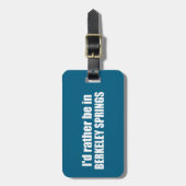 Ik zou liever in Berkeley Springs West Virginia zi Bagagelabel (Voorkant verticaal)