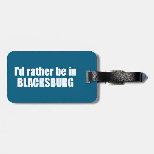 Ik zou liever in Blacksburg Virginia zijn Bagagelabel (Achterkant horizontaal)
