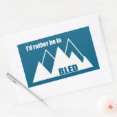 Ik zou liever in Bled Slovenie Mountain zijn Rechthoekige Sticker (Envelop)