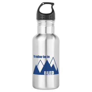 Ik zou liever in Bled Slovenie Mountain zijn Waterfles