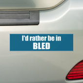 Ik zou liever in Bled Slovenië zijn Bumpersticker (Op auto)