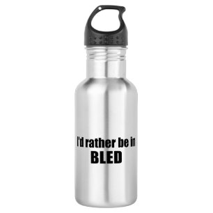 Ik zou liever in Bled Slovenië zijn Waterfles