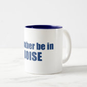 Ik zou liever in Boise Idaho zijn Tweekleurige Koffiemok (Voorkant rechts)