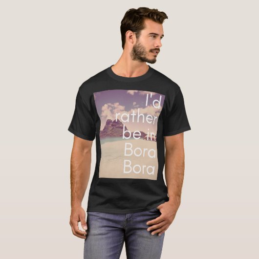 Ik zou liever in Bora Bora mannen T-shirt zijn (Voorkant volledig)
