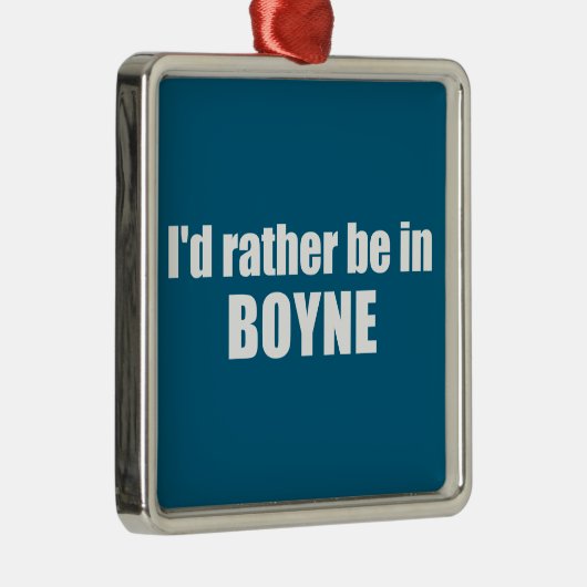 Ik zou liever in Boyne Michigan zijn Metalen Ornament (Rechts)