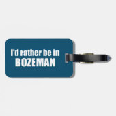 Ik zou liever in Bozeman Montana zijn Bagagelabel (Achterkant horizontaal)