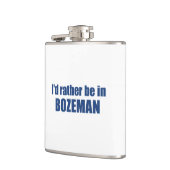 Ik zou liever in Bozeman Montana zijn Heupfles (Links)