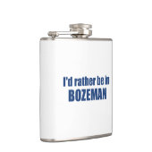 Ik zou liever in Bozeman Montana zijn Heupfles (Rechts)