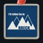 Ik zou liever in Breckenridge Colorado Mountain zi Metalen Ornament<br><div class="desc">Breckenridge,  Colorado is een bergstad die bekend staat om zijn verbazingwekkende skioord,  zijn verbluffende berglandschap en eindeloze recreatie. Dit geweldige  ontwerp heeft een retro-look.</div>