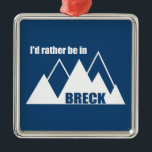 Ik zou liever in Breckenridge Colorado Mountain zi Metalen Ornament<br><div class="desc">Breckenridge, Colorado is een bergstad die bekend staat om zijn verbazingwekkende skioord, zijn verbluffende berglandschap en eindeloze recreatie. Dit geweldige ontwerp heeft een retro-look.</div>