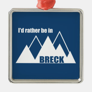 Ik zou liever in Breckenridge Colorado Mountain zi Metalen Ornament