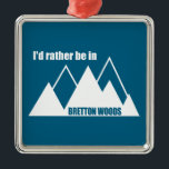 Ik zou liever in Bretton Bossen Mountain zijn Metalen Ornament<br><div class="desc">Het prachtige Bretton Bossen Resort heeft meer dan 450 hectare voor skiën en snowboarden in de Witte bergen,  vlak bij de legendarische Mount Washington!</div>