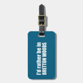 Ik zou liever in Bretton Bossen zijn Bagagelabel (Voorkant verticaal)