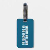 Ik zou liever in Bretton Bossen zijn Bagagelabel (Achterkant verticaal)