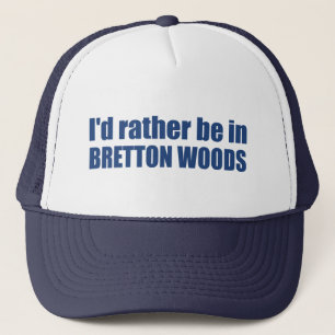 Ik zou liever in Bretton Bossen zijn Trucker Pet
