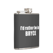 Ik zou liever in Bryce Canyon National Park zijn Heupfles (Rechts)