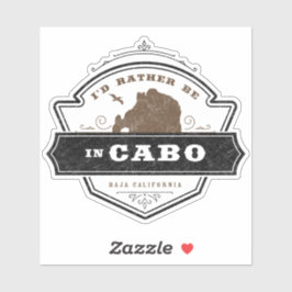 Ik zou liever in Cabo zijn | Cabo San Lucas Sticker