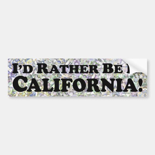 Ik zou liever in Californië zijn - Bumpersticker (Voorkant)