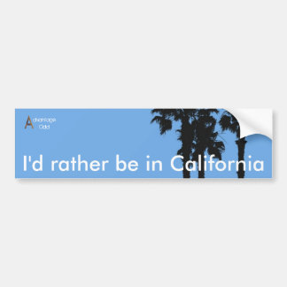 Ik zou liever in Californië zijn Bumpersticker