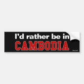 Ik zou liever in Cambodja zijn Bumpersticker (Voorkant)