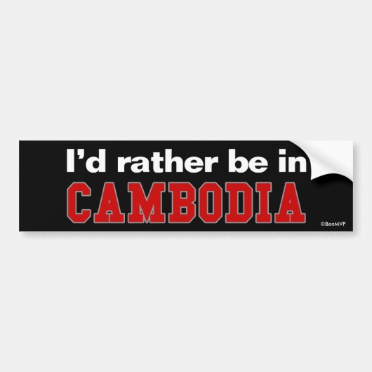 Ik zou liever in Cambodja zijn Bumpersticker (Voorkant)