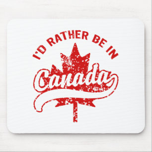 Ik zou liever in Canada zijn Muismat