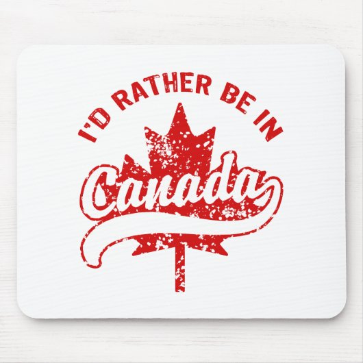 Ik zou liever in Canada zijn Muismat (Voorkant)
