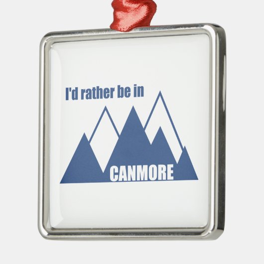 Ik zou liever in Canmore Mountain zijn Metalen Ornament (Links)