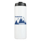 Ik zou liever in Canmore Mountain zijn Thermosbeker (Voorkant)