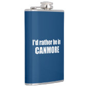 Ik zou liever in Canmore zijn Heupfles (Rechts)