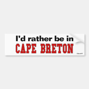 Ik zou liever in Cape Breton zijn Bumpersticker