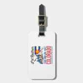 Ik zou liever in Colorado zijn Bagagelabel (Voorkant verticaal)