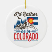 Ik zou liever in Colorado zijn Keramisch Ornament (Achterkant)