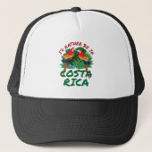 Ik zou liever in Costa Rica Vacation Souvenir zijn Trucker Pet (Voorkant)