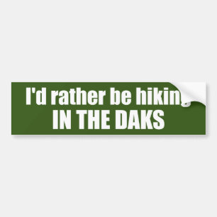 Ik zou liever in de Adirondacks wandelen Bumpersticker