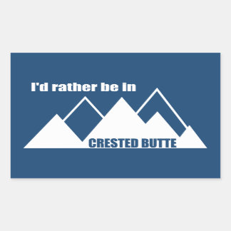 Ik zou liever in de bergen van Butte Colorado zijn Rechthoekige Sticker