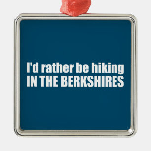 Ik zou liever in de Berkshires gaan wandelen Metalen Ornament