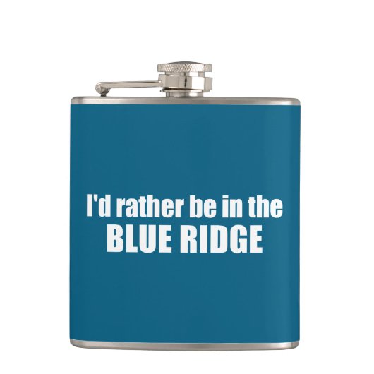 Ik zou liever in de Blue Ridge zijn Heupfles (Voorkant)