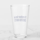 Ik zou liever in de klaploper zijn. glas (Achterkant)