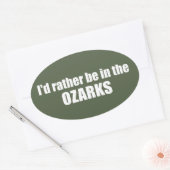 Ik zou liever in de Ozarks zijn Ovale Sticker (Envelop)