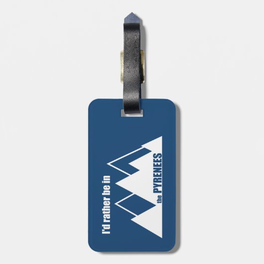 Ik zou liever in de Pyreneeën-berg zijn Bagagelabel (Achterkant verticaal)