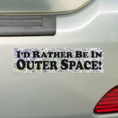 Ik zou liever in de ruimte buiten zijn - Bumpersti Bumpersticker (Op auto)