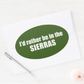 Ik zou liever in de Sierras zijn Ovale Sticker (Envelop)