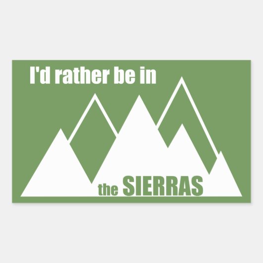 Ik zou liever in de Sierras zijn Rechthoekige Sticker (Voorkant)