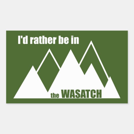 Ik zou liever in de Wasatch Mountains zijn Rechthoekige Sticker (Voorkant)