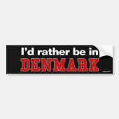 Ik zou liever in Denemarken zijn Bumpersticker (Voorkant)